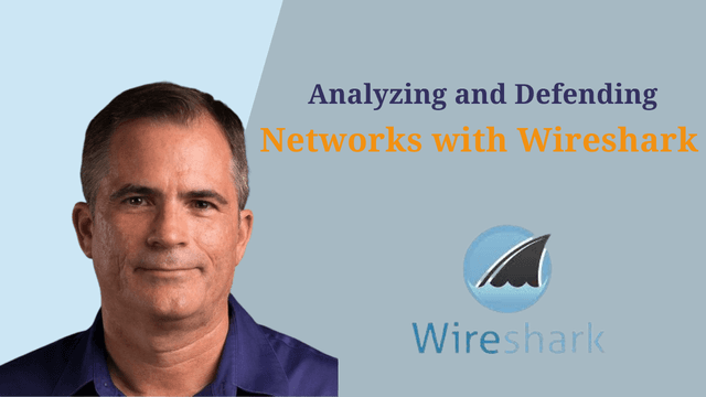 Analyzing and Defending Networks with Wireshark