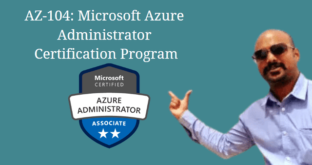 AZ-104: Microsoft Azure Administrator – Certification Program