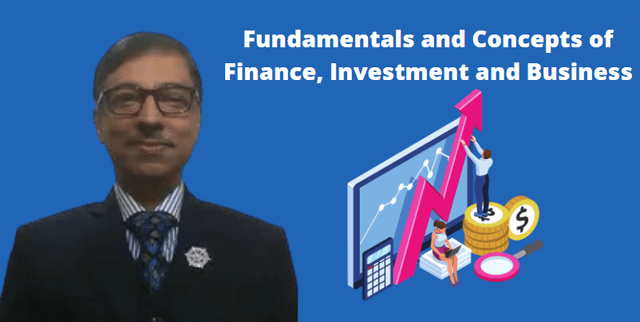 Fundamentals and Concepts of Finance, Investment and Business