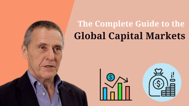 The Complete Guide to the Global Capital Markets