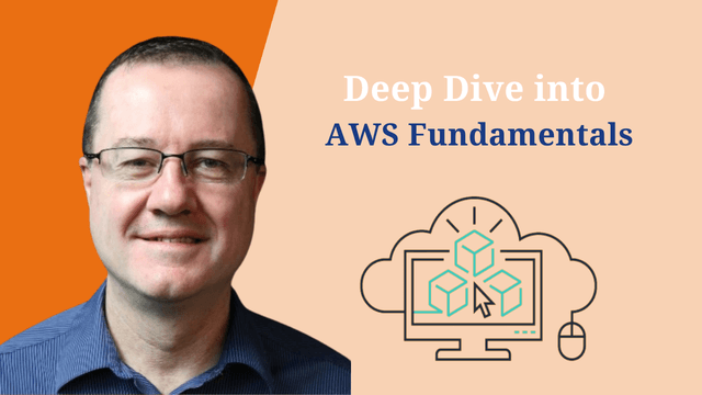 Deep Dive into AWS Fundamentals