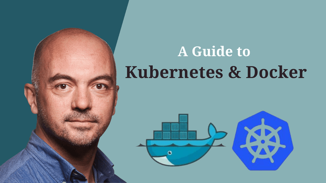 A Guide to Kubernetes and Docker