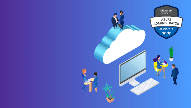 AZ-104: Microsoft Azure Administrator – Certification Program