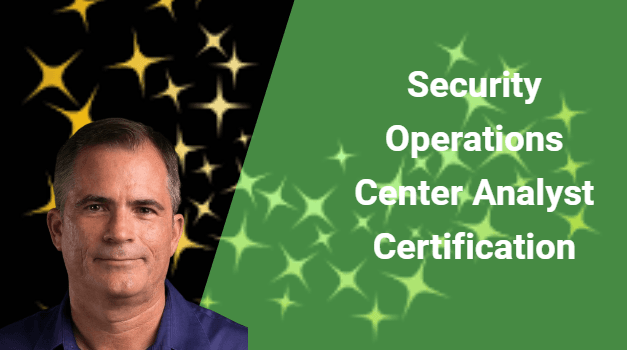 Security Operations Center Analyst Certification