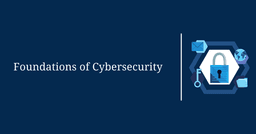 Foundations of Cybersecurity