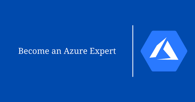 Become an Azure Expert