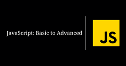 JavaScript Basic to Advanced