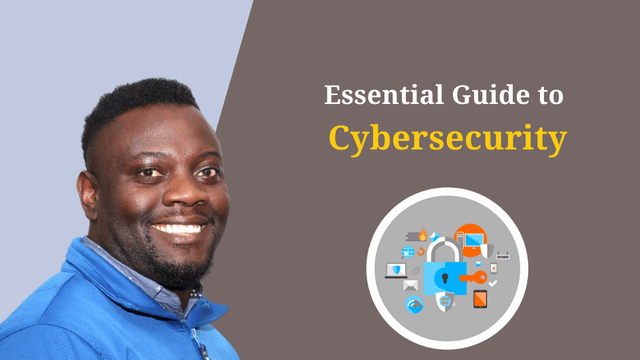 Essential Guide to Cybersecurity