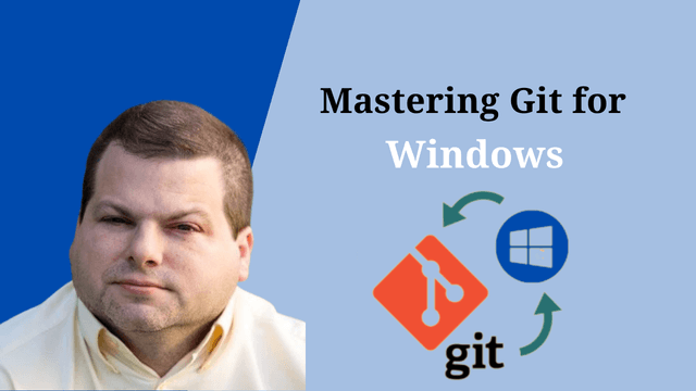 Mastering Git for Windows