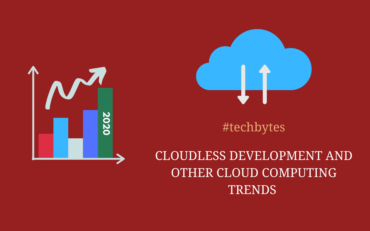 Cloudless Development and Other Cloud Computing Trends